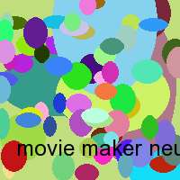 movie maker neueste version